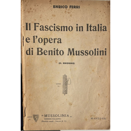 Il Fascismo in Italia e l'opera di Benito Mussolini