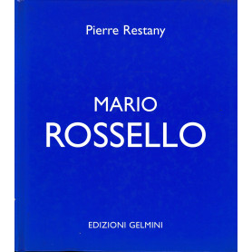 Mario Rossello. Testo in Italiano Francese e Inglese.