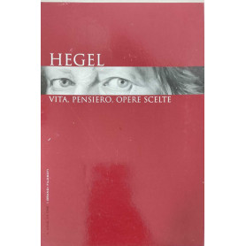 Hegel vita pensiero opere scelte