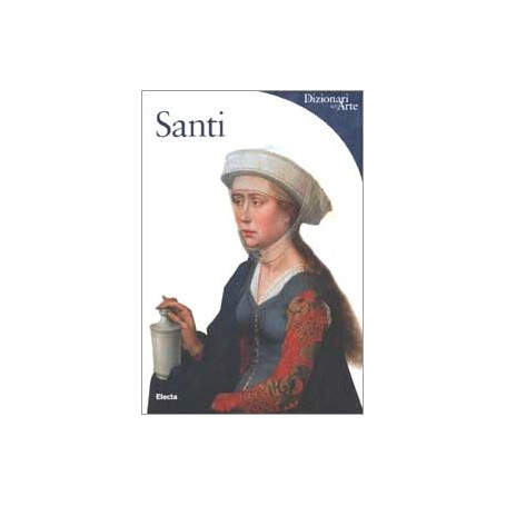 Santi. Ediz. illustrata