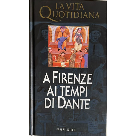 A Firenze ai tempi di Dante