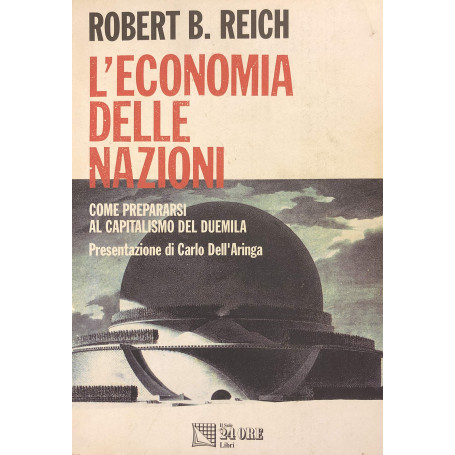 L'economia delle nazioni. Come prepararsi al capitalismo del Duemila
