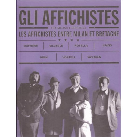 Gli affichistes tra Milano e Bretagna. Testo in Italiano e Francese.