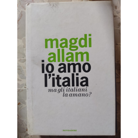 Io amo l'Italia ma gli italiani la amano?