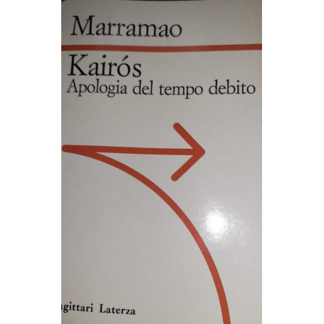 Kairos. Apologia del tempo debito
