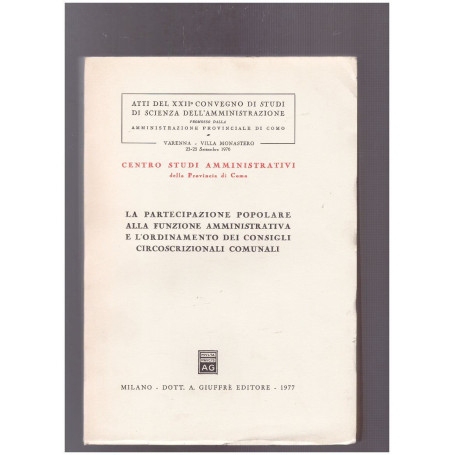 La partecipazione popolare alla funzione amministrativa e l'ordinamento dei consigli circoscrizionali comunali