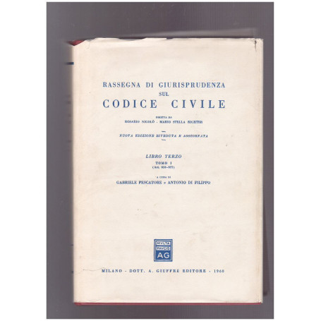 Rassegna di giurisprudenza sul Codice di Procedura Civile Libro Terzo Tomo I (art. 810-977)
