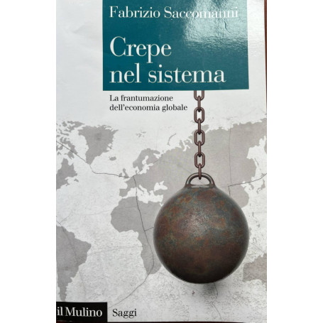 Crepe nel sistema. La frantumazione dell'economia globale