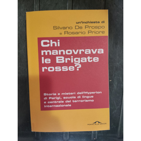 Chi manovra le brigate rosse?