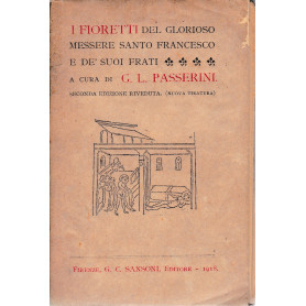 I fioretti del glorioso messere Santo francesco e de' suoi frati