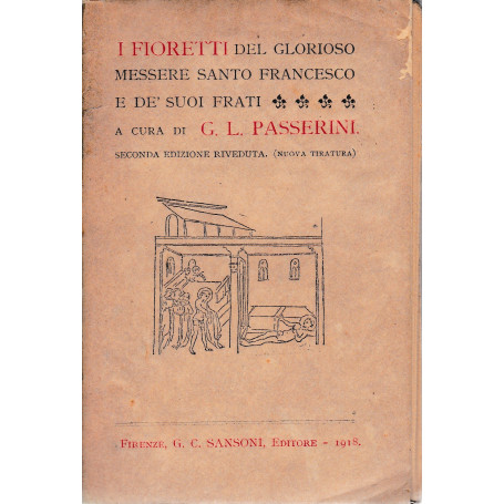 I fioretti del glorioso messere Santo francesco e de' suoi frati