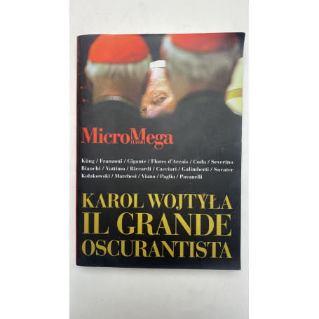 Micromega. Karol Wojtyla. Il grande oscurantista