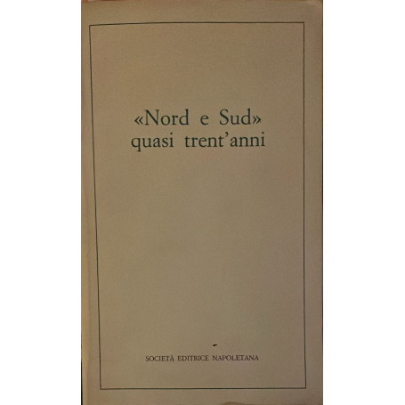 Nord e Sud" quasi trent'anni
