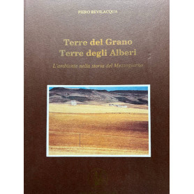 Terre del Grano. Terre degli alberi