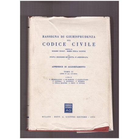 Rassegna di giurisprudenza sul Codice Civile Appendice di Aggiornamento Tomo II Libro IV(art. 1173-2059)