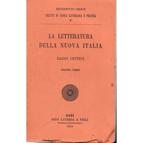 La letteratura della nuova Italia. Saggi critici. Volume terzo