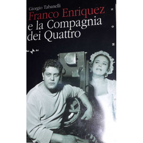 Franco Enriquez e la Compagnia dei Quattro
