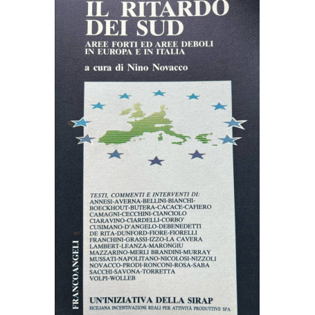 Il ritardo del Sud. Aree forti e aree deboli in Europa e in Italia