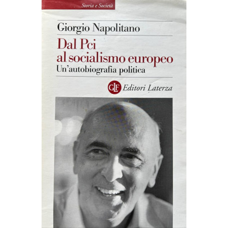 Dal Pci al socialismo europeo. Un'autobiografia politica