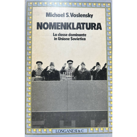 Nomenklatura. La classe dominante in Unione Sovietica