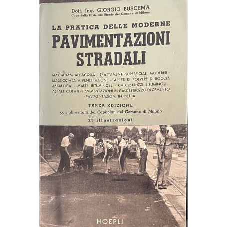 La pratica delle moderne pavimentazioni stradali