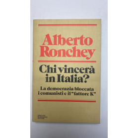 Chi vincerà in Italia ? La Democrazia bloccata i comunisti e il "fattore k"