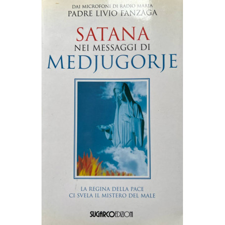 Satana nei messaggi di Medjugorje