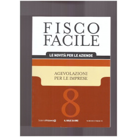 Fisco Facile Agevolazioni per le Imprese - 8