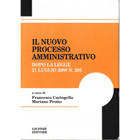 Il nuovo processo amministrativo. Dopo la Legge 21 luglio 2000 n. 205Librisaggi