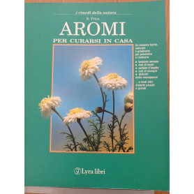 Aromi per curarsi in casaLibrisaggi