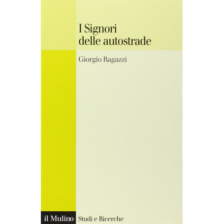 I signori delle autostrade