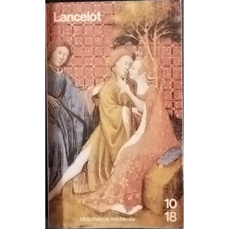 Lancelot: Tome 1 Roman du XIIIème siècle
