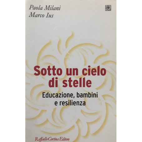 Sotto un cielo di stelle. Educazione bambini e resilienza