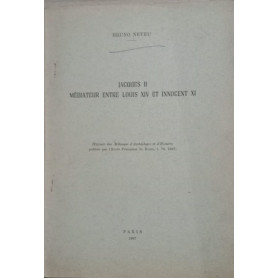 Jacques II médiateur entre Louis XIV et Innocent XI