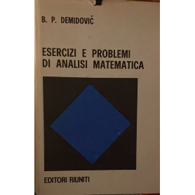 Esercizi e problemi di analisi matematica