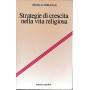 Strategie di crescita nella vita religiosa