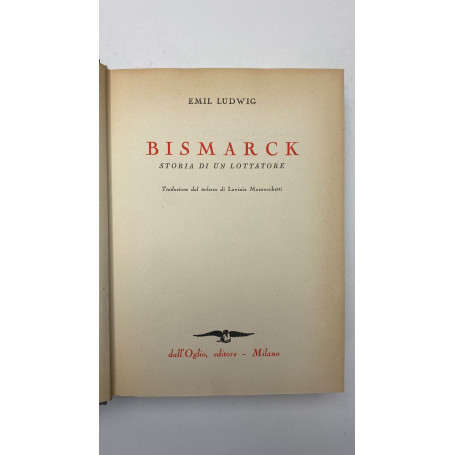 Bismarck. Storia di un lottatore