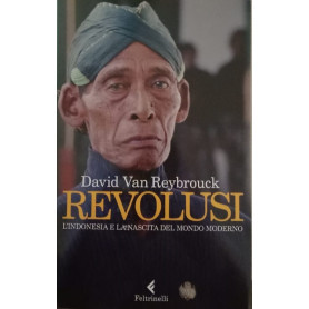 Revolusi. L'Indonesia e la nascita del mondo moderno