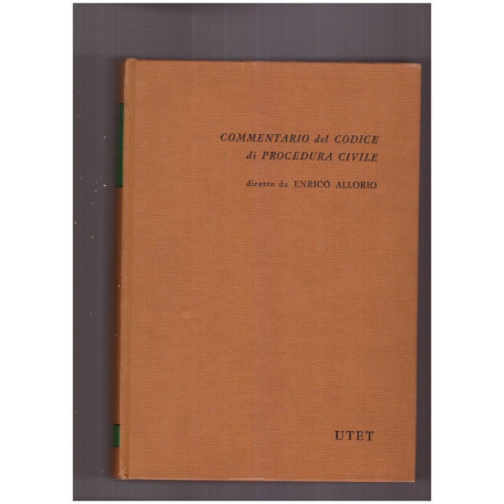 Commentario del codice di procedura civile Libro Primo Tomo secondo Art. 69-162