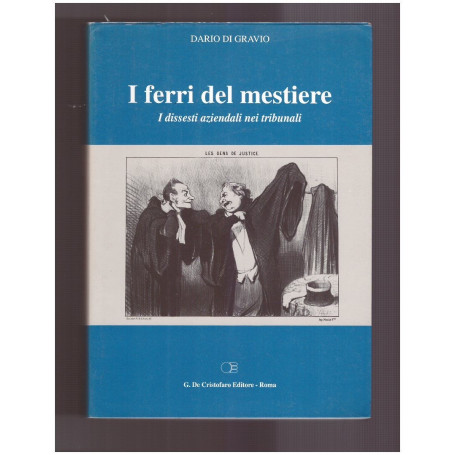 I ferri del mestiere I dissesti aziendali nei tribunali