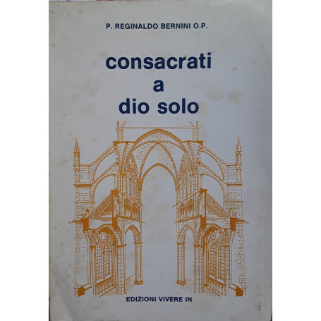 Consacrati a Dio solo