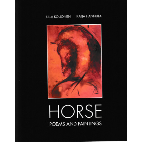 HORSE. Poems and painting