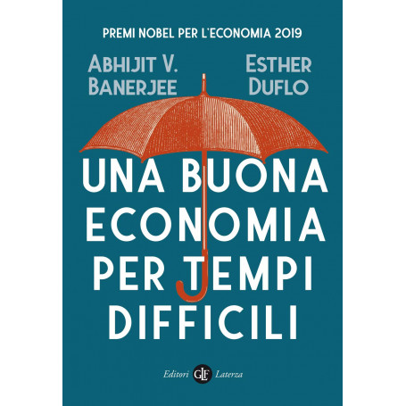Una buona economia per tempi difficili