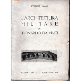 L'architettura militare di Leonardo da Vinci.