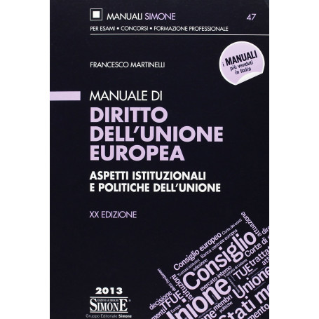 Manuale di diritto dell'Unione Europea. Aspetti istituzionali e politiche dell'Unione