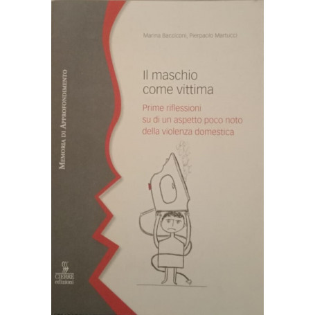 Il maschio come vittima. Prime riflessioni su di un aspetto poco noto della violenza domestica