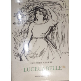 Lucecabelle. Con una premessa di Francesco Ulivi