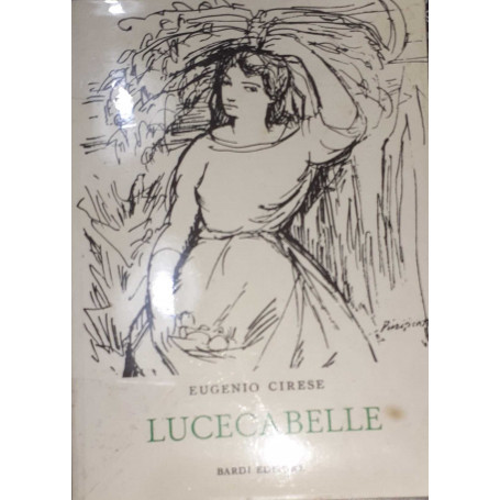 Lucecabelle. Con una premessa di Francesco Ulivi