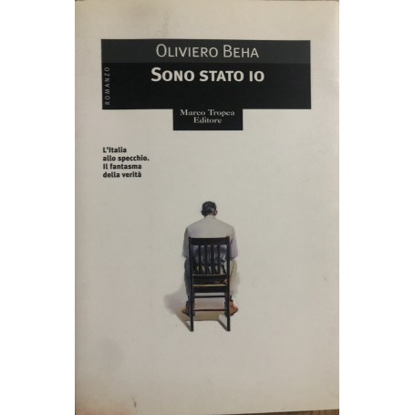 Sono stato io. L'Italia allo specchio. Il fantasma della verità.