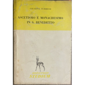 Ascetismo e monachesimo in S. Benedetto.Librisaggi